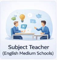 Subject Teacher (English Medium Schools)